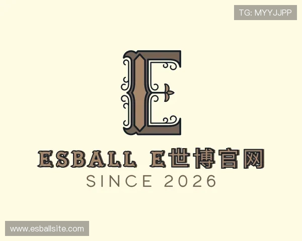 介绍Esball e世博官网